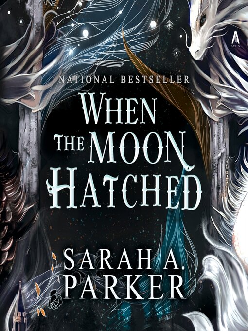 Title details for When the Moon Hatched by Sarah A. Parker - Available